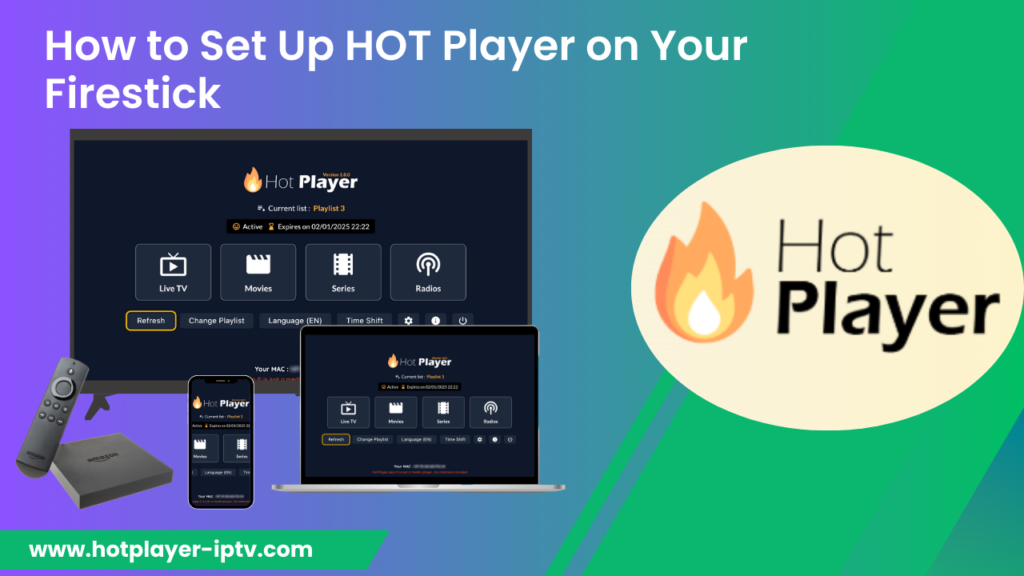 hotplayer IPTV setup on firestick